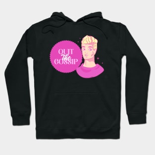 Quit The Gossip Spill The Tea Hoodie